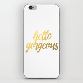 Hello Gorgeous Gold iPhone Skin