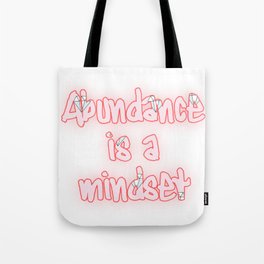 Abundance is a Mindset in Pink and White Tote Bag