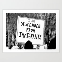 Descended from Immigrants Art Print