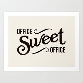 Office Sweet Office - Retro Office Decor Art Print