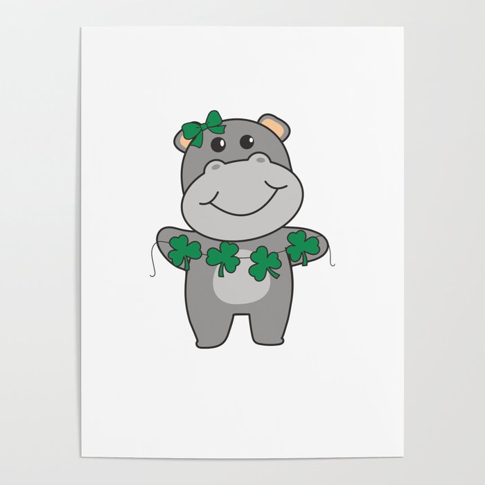 Hippo With Shamrocks Cute Animals For Luck Poster