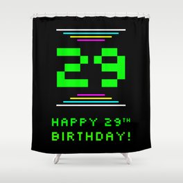 [ Thumbnail: 29th Birthday - Nerdy Geeky Pixelated 8-Bit Computing Graphics Inspired Look Shower Curtain ]