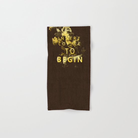 Insert coffee to begin - Gold glitter Typography Hand & Bath Towel