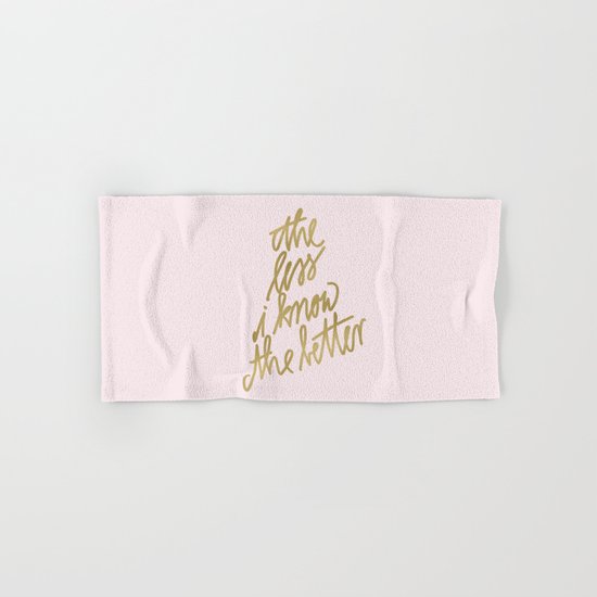 The Less I Know The Better Text Hand & Bath Towel