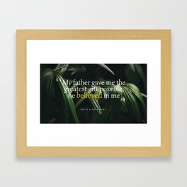 Believe in Me (Father's Day) Framed Art Print