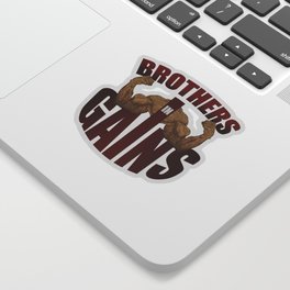 Brothers in gains Sticker