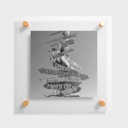 Key West Wooden Directional - Destination Signs: London, Paris, New York, Honolulu, New Orleans black and white photograph Floating Acrylic Print