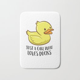 Rubber Duck Girl Gift Just A Girl Who Loves Ducks Bath Mat | Giftforduck, Funnyducktees, Cutedrubberduck, Loveducks, Rubberduckgift, Curated, Ducks, Duckgirl, Duckgifts, Ducksgift 