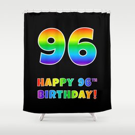 [ Thumbnail: HAPPY 96TH BIRTHDAY - Multicolored Rainbow Spectrum Gradient Shower Curtain ]