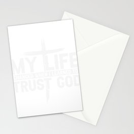 My Life Changed When I Learned To Trust God Stationery Card