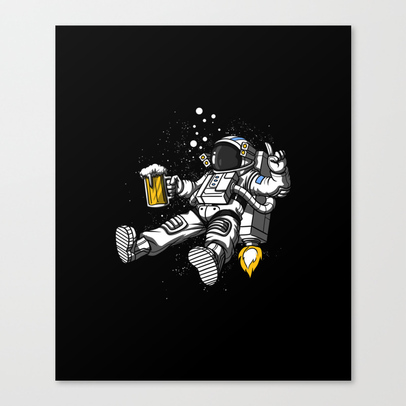 Astronaut Drinking Beer Space Party Canvas Print By Teecave Society6