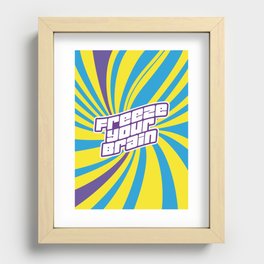Freeze Your Brain - Heathers the Musical Recessed Framed Print