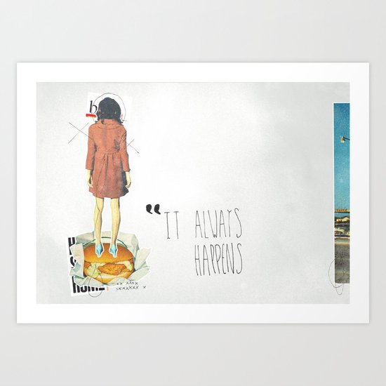 It Always Happens | Collage Art Print