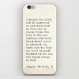I sought the LORD... Psalm 34:4–5, 8 iPhone Skin
