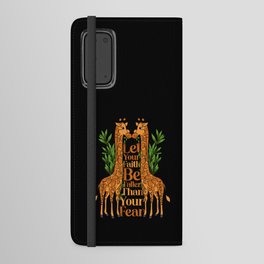 Let Your Faith Be Taller Than Your Fear Android Wallet Case