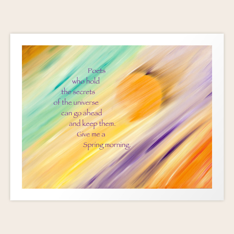 Catch The Sun Painting With Poem Spring Morning Art Print By Allenweitzel Society6