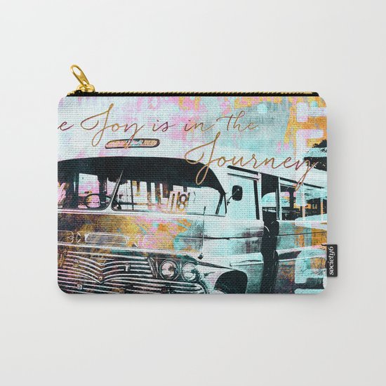 The Joy is in the Journey Carry-All Pouch