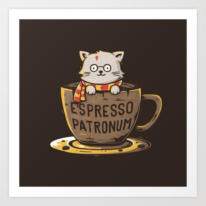 Espresso Patronum Art Print