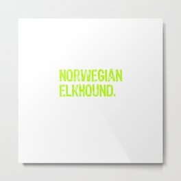 Best Norwegian Elkhound Dog Uncle Ever Metal Print
