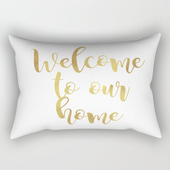 Welcome to our home Rectangular Pillow