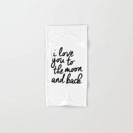 I Love You to the Moon and Back black-white kids room typography poster home wall decor canvas Hand & Bath Towel