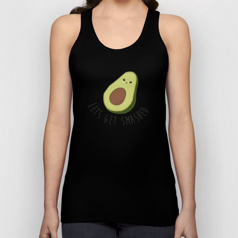 Lets Get Smashed Avocado Tank Top By Revoltz Society6 Lets Get Smashed Avocado Tank Top By Revoltz Society6