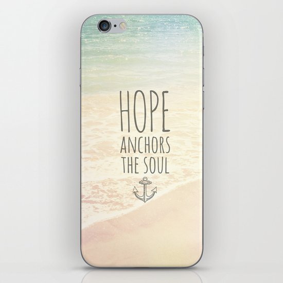 HOPE ANCHORS THE SOUL iPhone & iPod Skin