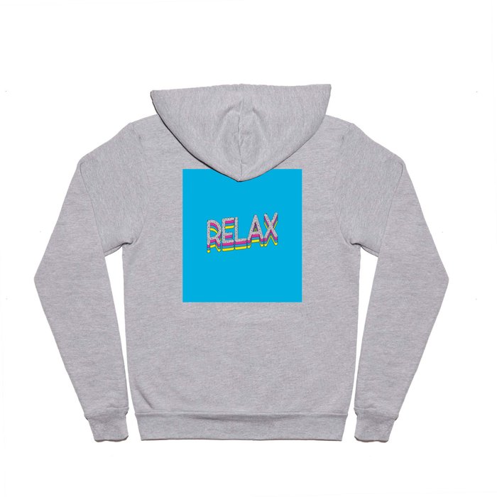 Relax Quote Hoody