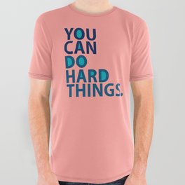 You Can Do Hard Things-Typography- Blue and Aquamarine on Pink  All Over Graphic Tee