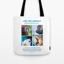 Ask The Animals Tote Bag