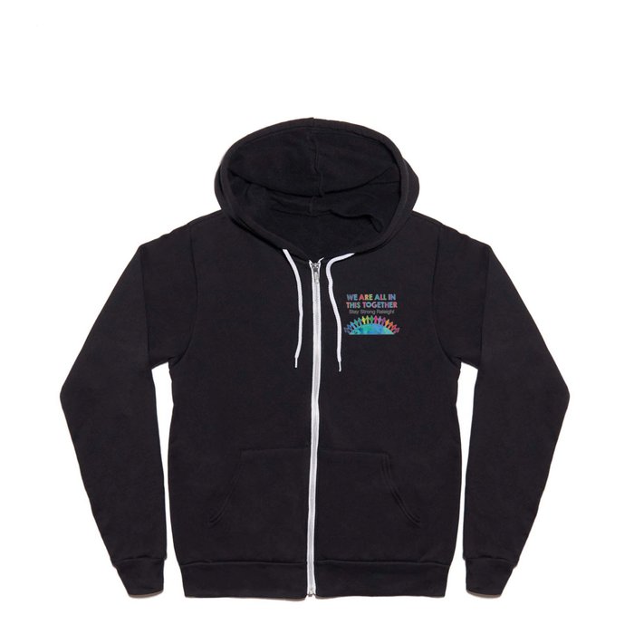 We Are All In This Together Full Zip Hoodie