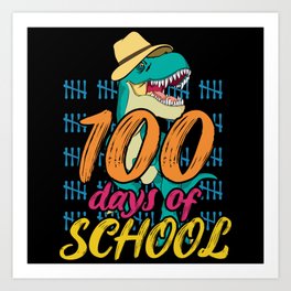Days Of School 100th Day 100 Raptor Dinosaur Art Print