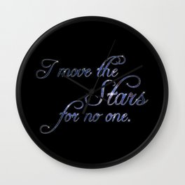 Move The Stars Wall Clock | Graphicdesign, Tobywilliams, Sarahwilliams, Goblins, Magic, Jareth, Goblinking, Typography, Digital, Quotes 