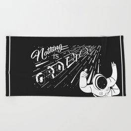 Nothing is Ordinary Beach Towel
