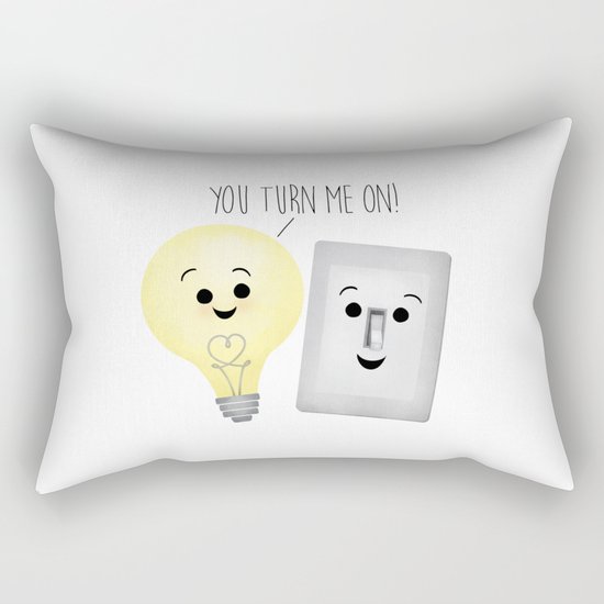 You Turn Me On! Rectangular Pillow