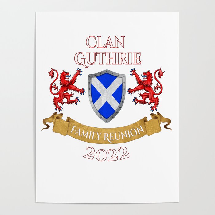 Guthrie Family Reunion 2022 Scottish Clan Poster by CelticFlame Society6