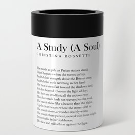 A Study A Soul - Christina Rossetti Poem - Literature - Typography Print 2 Can Cooler