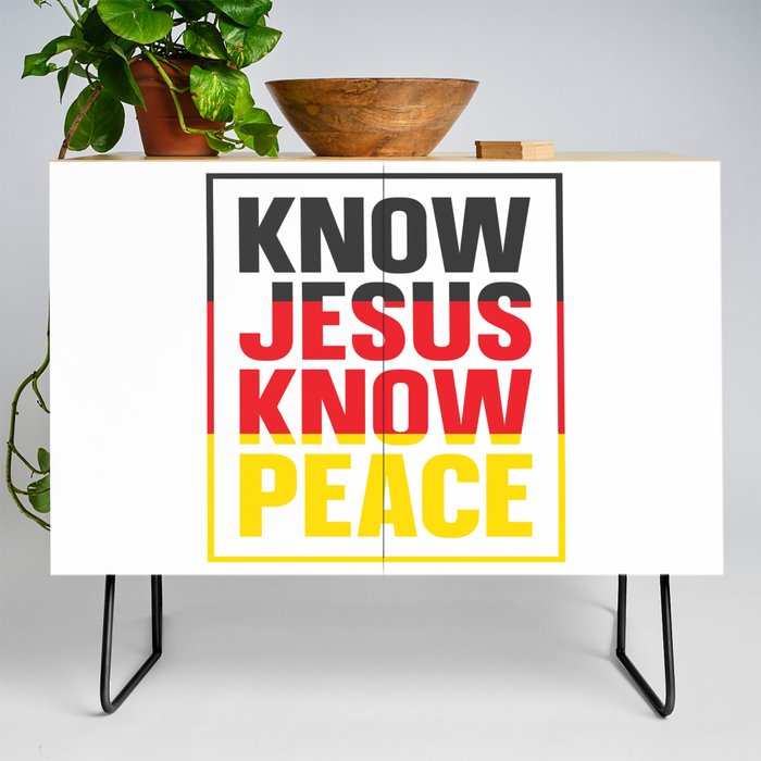 Know Jesus Know Peace Credenza