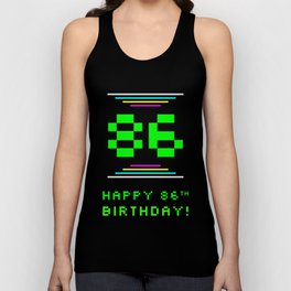 [ Thumbnail: 86th Birthday - Nerdy Geeky Pixelated 8-Bit Computing Graphics Inspired Look Tank Top ]