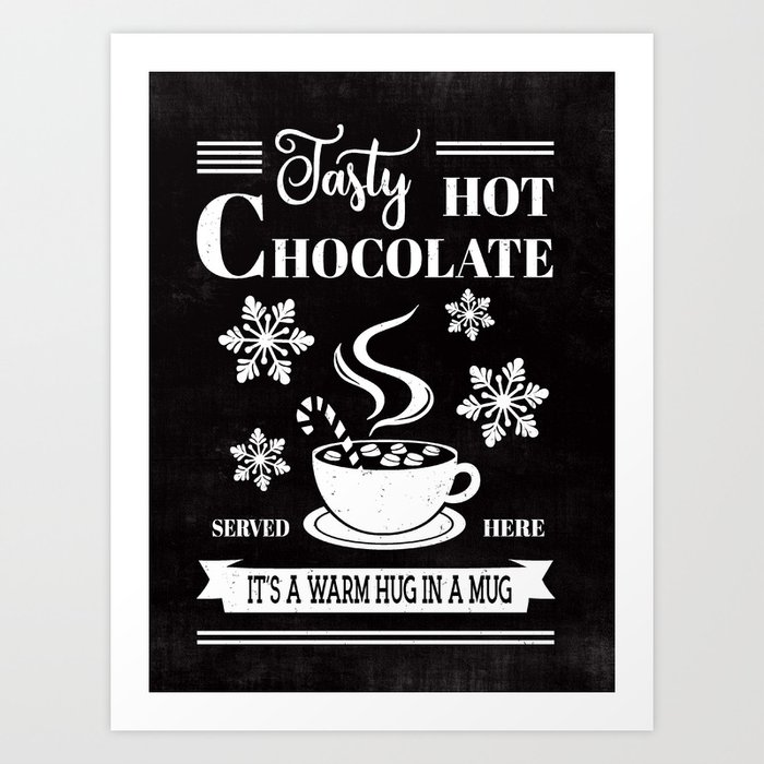 Tasty Hot Chocolate Black  Art Print