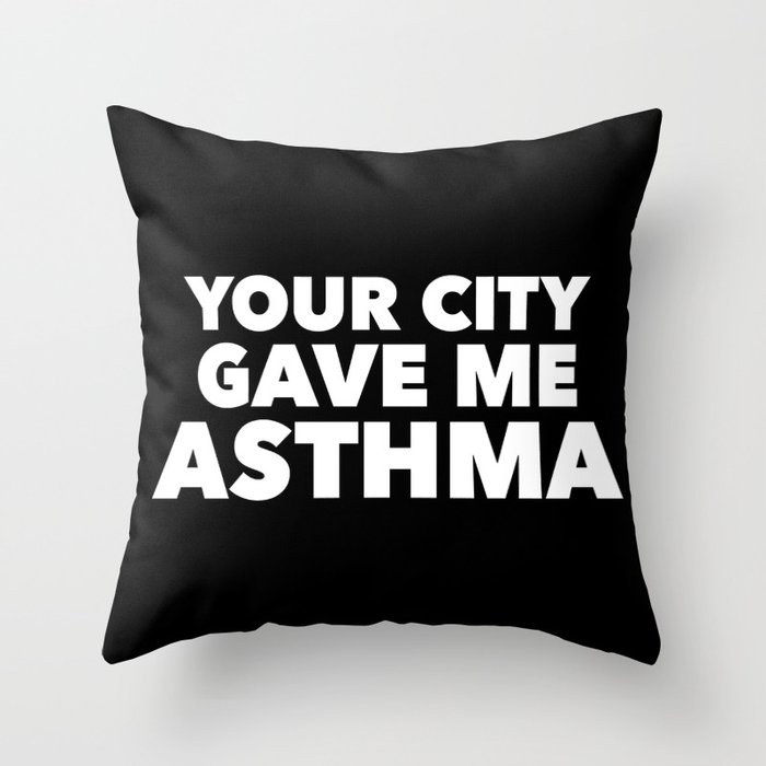 Your city game asthma Throw Pillow by Diego Farias Society6