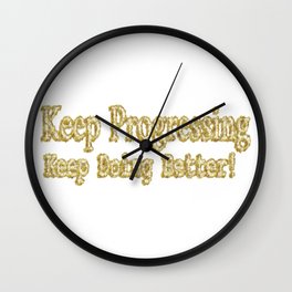 The Design Says "Keep Progressing, Keep Doing Better!" Buy Now! Wall Clock
