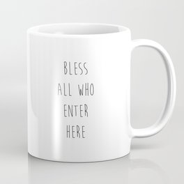 Bless All Who Enter Here Printable Wall Art, Quote Poster, Home Decor, Typography Sign, Inspiration, Coffee Mug