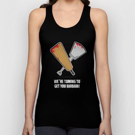 We're coming to get you Barbara! Tank Top