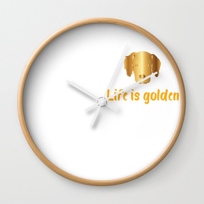 Life Is Golden For Golden Retriever Lovers |Golden Retriever shirt Wall Clock