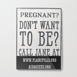 Call Jane 2 Metal Print | Typography, Roe, Abortion, Feminism, Activism, History, Prochoice, Reproductiverights, Pro Choice, Graphicdesign 