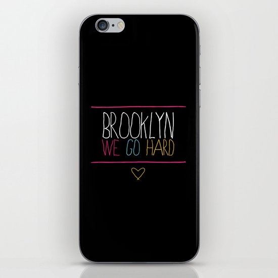Brooklyn We Go Hard iPhone & iPod Skin