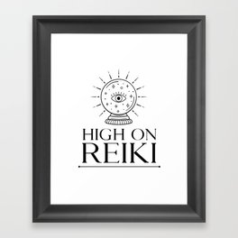 High On Reiki  Framed Art Print