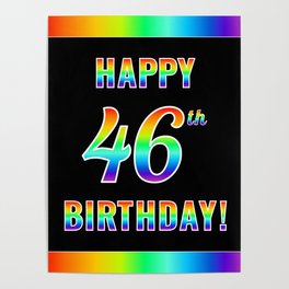 [ Thumbnail: Fun, Colorful, Rainbow Spectrum “HAPPY 46th BIRTHDAY!” Poster ]