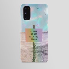 Please Do Not Feed The Fears Android Case
